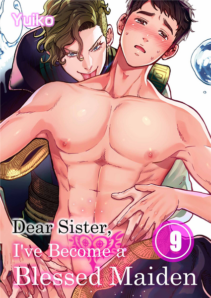 Dear Sister, I've Become a Blessed Maiden Ch. 9