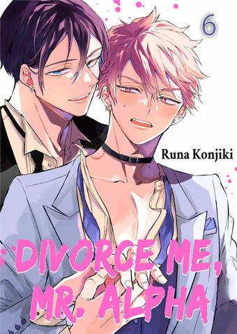 Divorce Me, Mr. Alpha Ch. 6